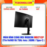  MÀN HÌNH CONG MSI MODERN MD271CP - 27in FullHD VA 75Hz 4ms ( HDMI / USB type-C ) - SIÊU PHẨM ĐỒ HOẠ HIỆN ĐẠI 