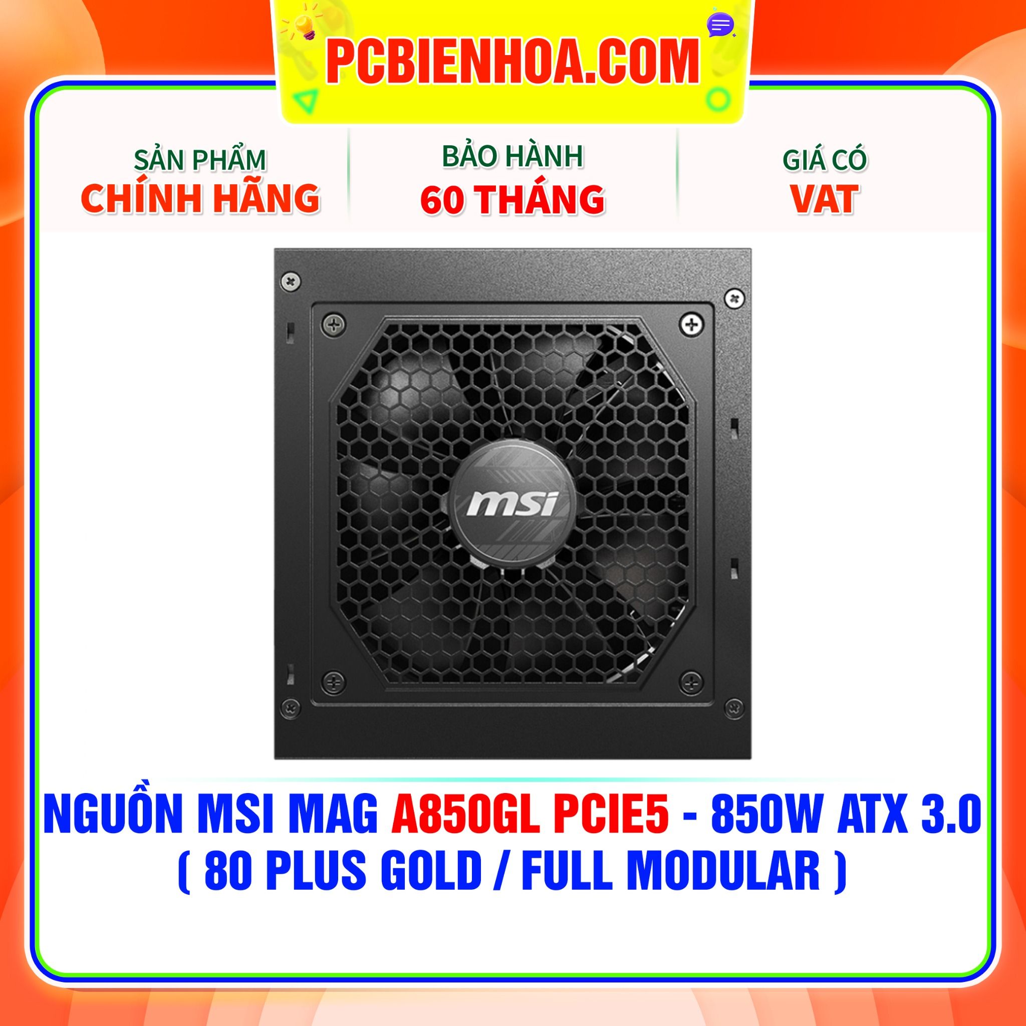 NGUỒN MSI MAG A850GL PCIE5 - 850W ATX 3.0 ( 80 PLUS GOLD / FULL MODULAR ) 
