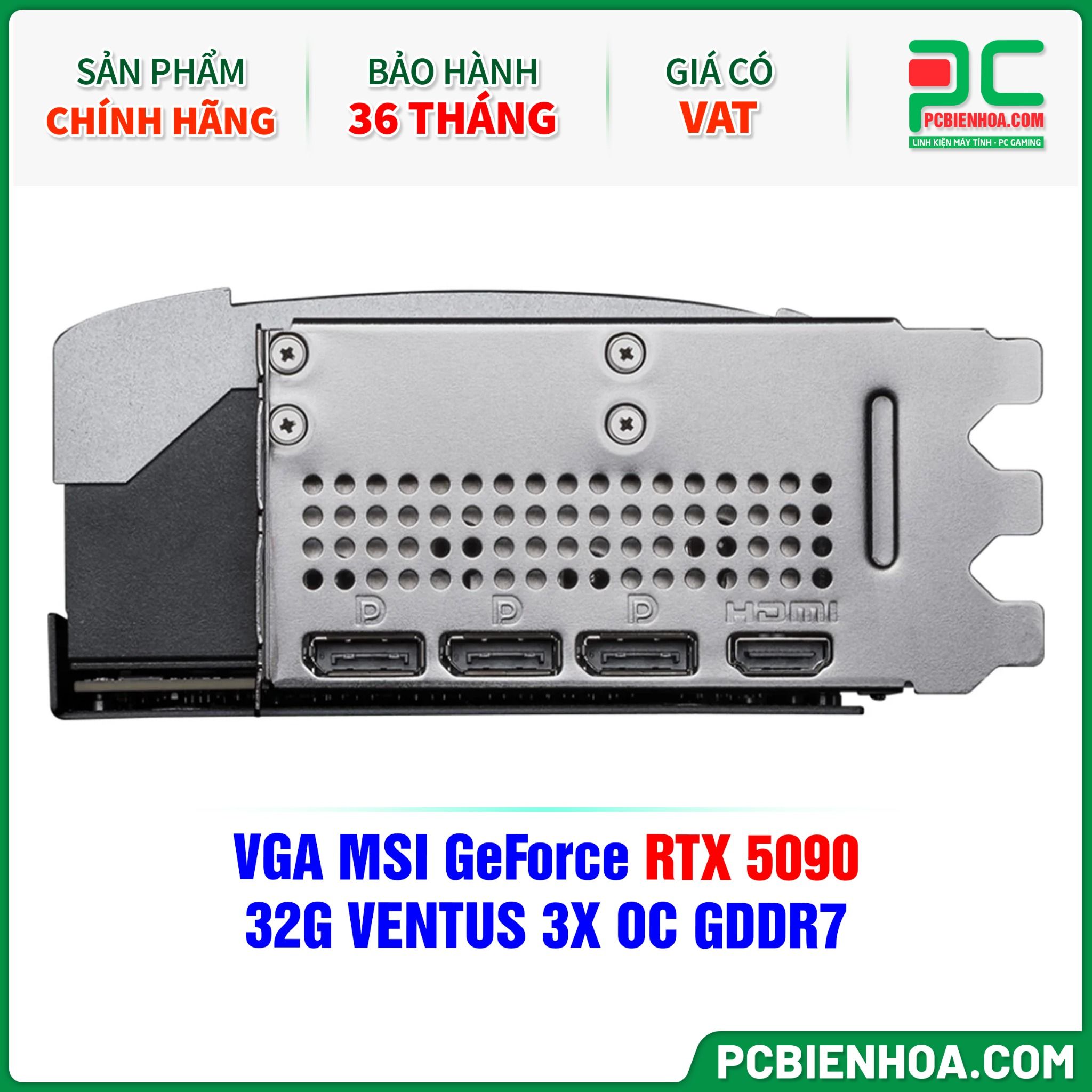 VGA MSI GeForce RTX 5090 32G VENTUS 3X OC GDDR7