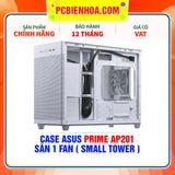  CASE ASUS PRIME AP201 - SẴN 1 FAN ( SMALL TOWER ) 