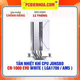  TẢN NHIỆT KHÍ CPU JONSBO CR-1000 EVO WHITE ( HỖ TRỢ SOCKET LGA1700 / AM5 ) 