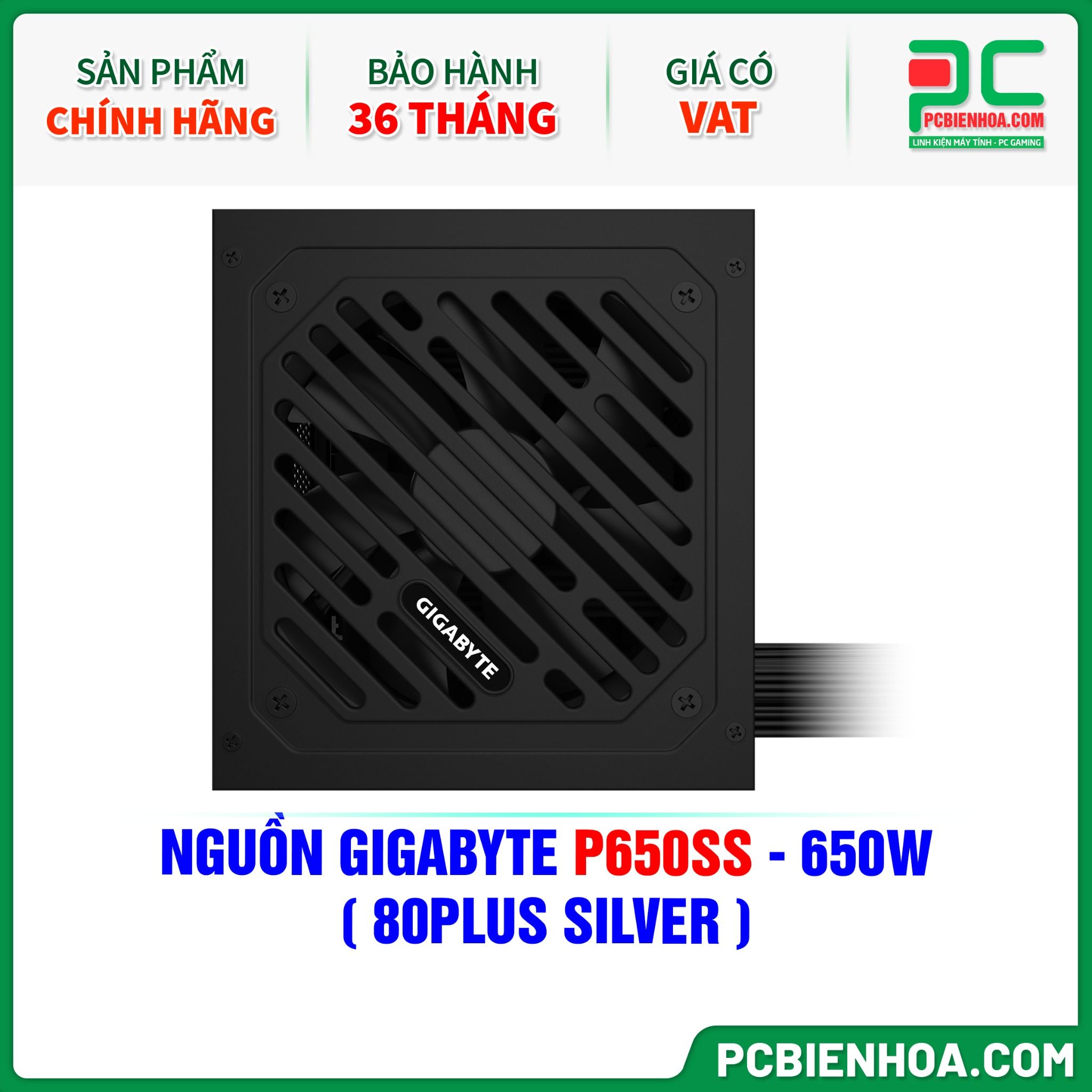NGUỒN GIGABYTE P650SS - 650W ( 80PLUS SILVER )