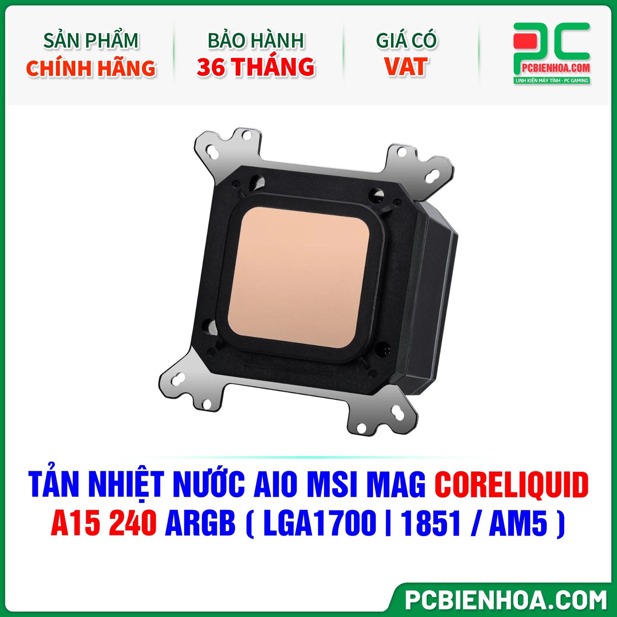 TẢN NHIỆT NƯỚC AIO MSI MAG CORELIQUID A15 240 ARGB ( HỖ TRỢ SOCKET LGA1700 | 1851 / AM5 )