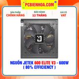  NGUỒN JETEK 600 ELITE V3 - 600W ( 80% EFFICIENCY ) 