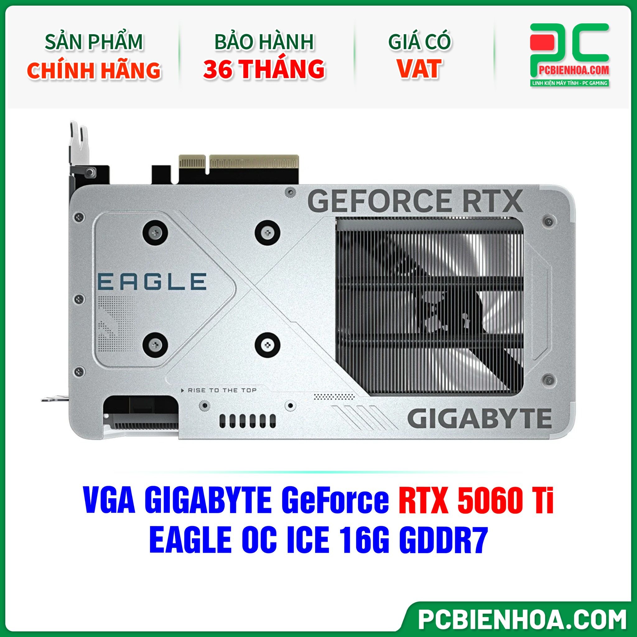 VGA GIGABYTE GeForce RTX 5060 Ti EAGLE OC ICE 16G GDDR7 (GV-N506TEAGLEOC ICE-16GD)