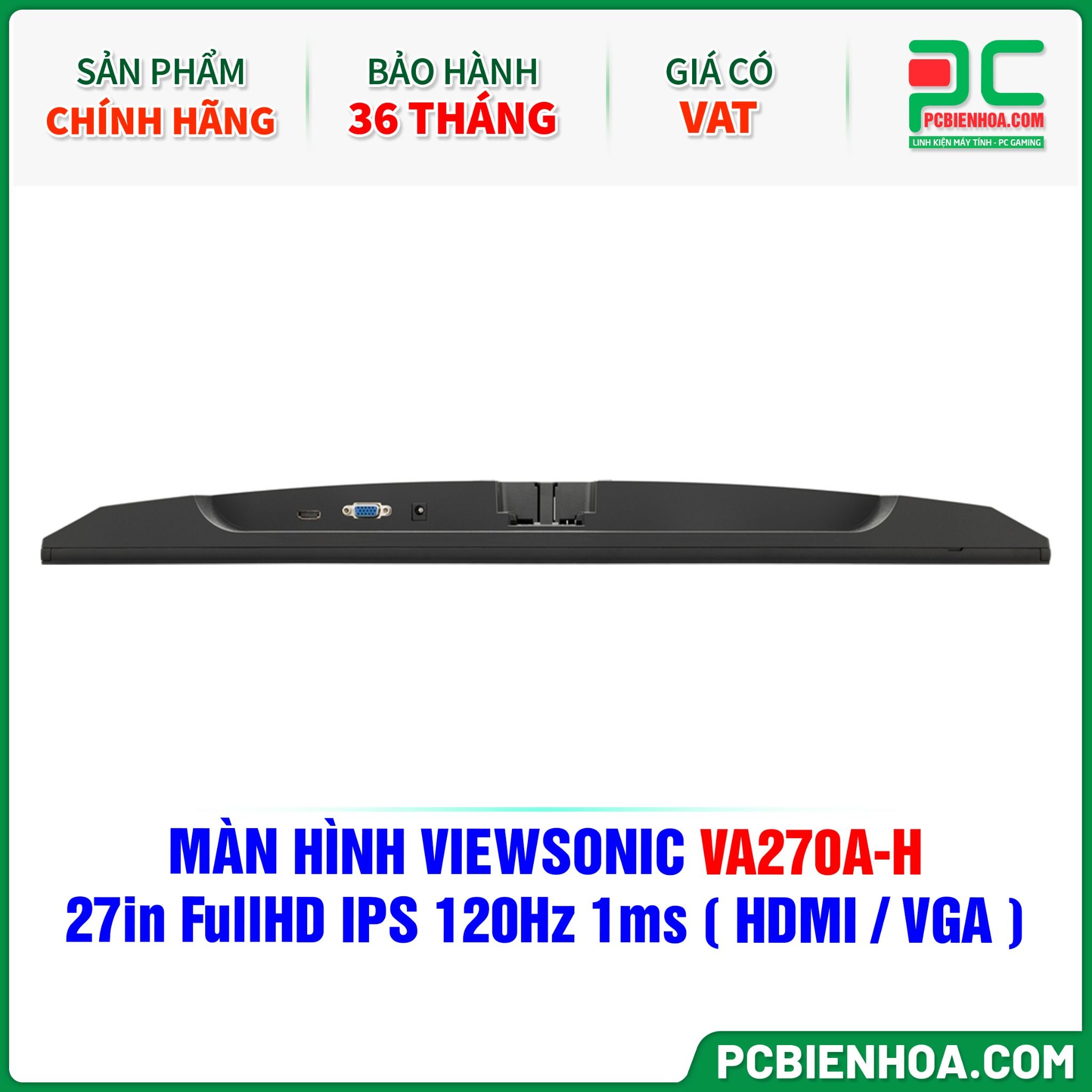 MÀN HÌNH VIEWSONIC VA270A-H - 27in FullHD IPS 120Hz 1ms ( HDMI / VGA )