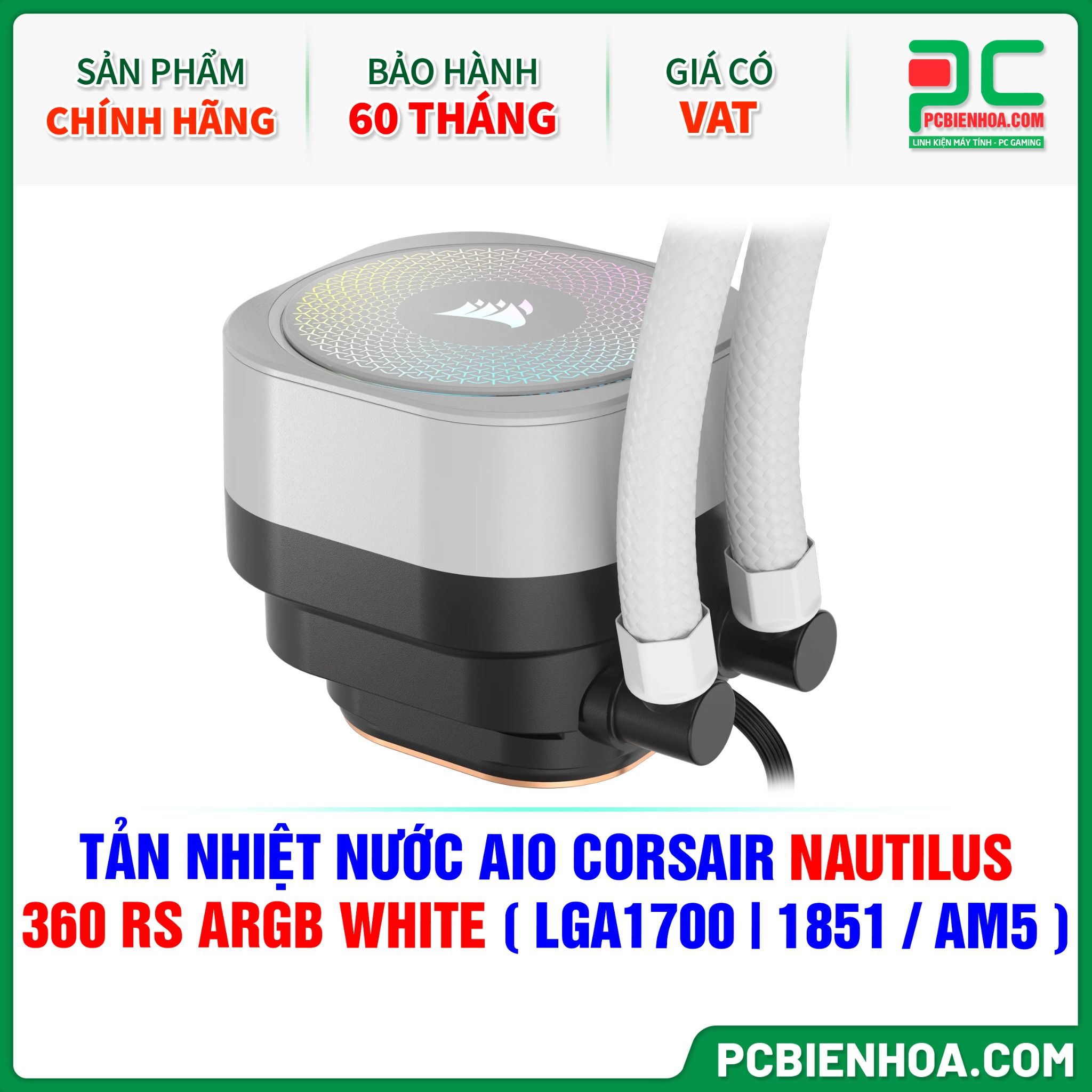 TẢN NHIỆT NƯỚC AIO CORSAIR NAUTILUS 360 RS ARGB WHITE ( HỖ TRỢ SOCKET LGA1700|1851 / AM5 )