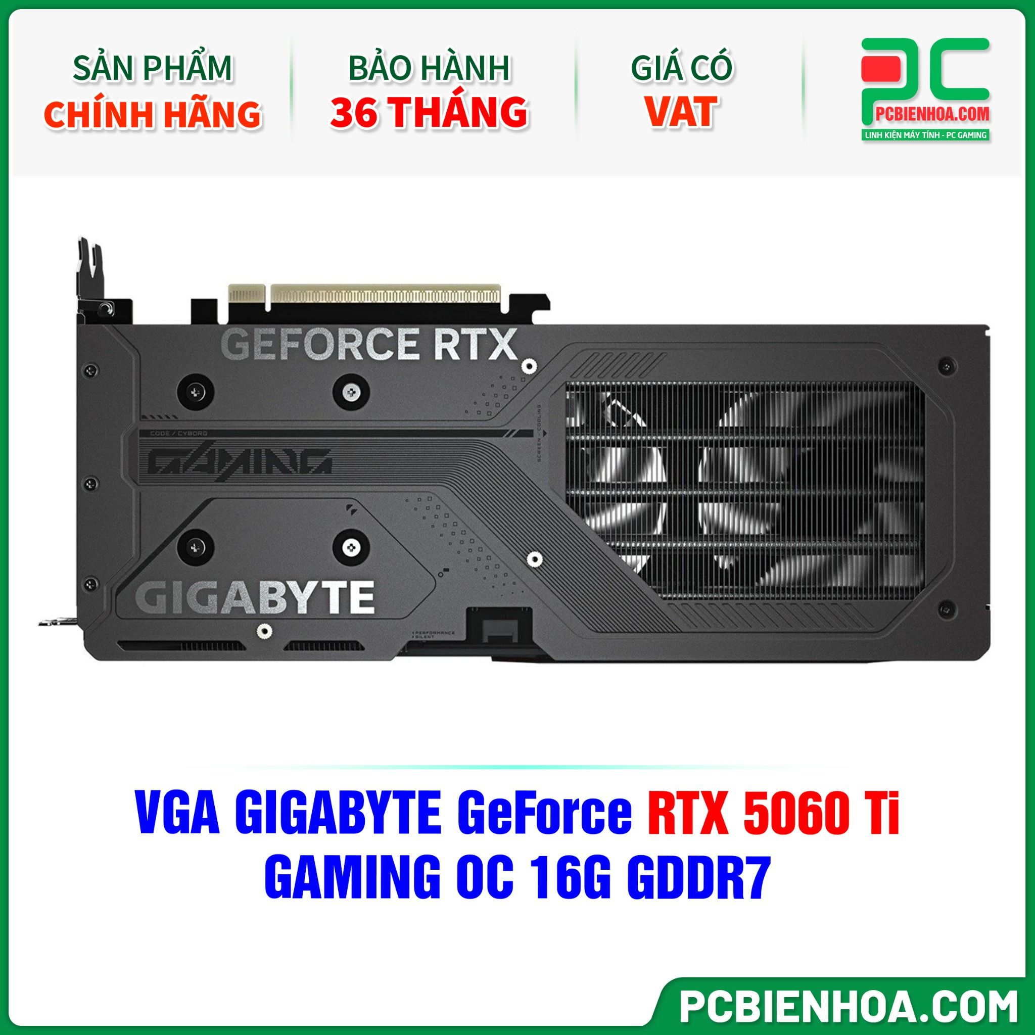 VGA GIGABYTE GeForce RTX 5060 Ti GAMING OC 16G GDDR7 (GV-N506TGAMING OC-16GD)