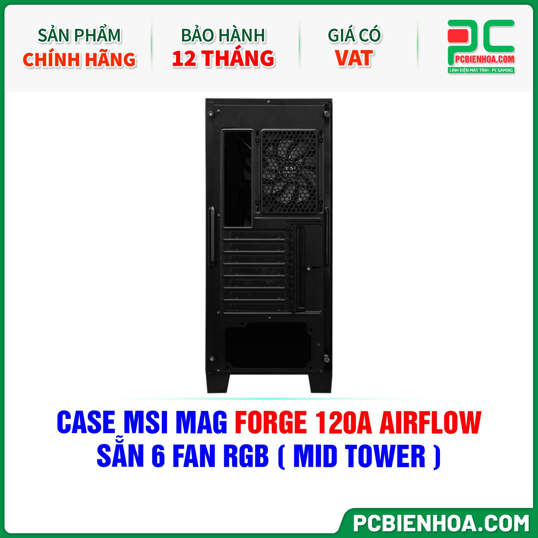 CASE MSI MAG FORGE 120A AIRFLOW - SẴN 6 FAN RGB ( MID TOWER )