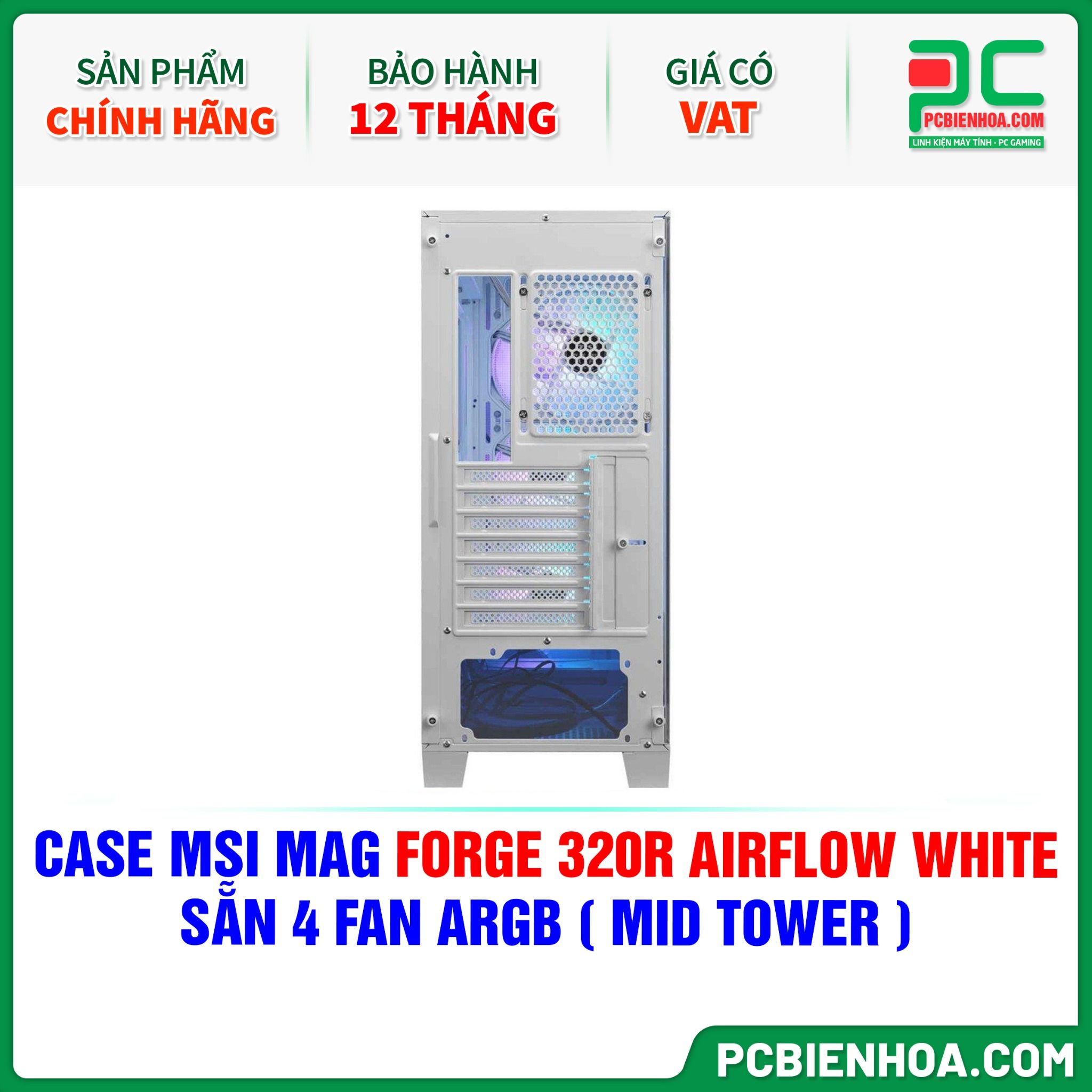 CASE MSI MAG FORGE 320R AIRFLOW WHITE - SẴN 4 FAN ARGB ( MID TOWER )