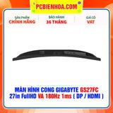  MÀN HÌNH CONG GIGABYTE GS27FC 27in FullHD VA 180Hz 1ms ( DP / HDMI ) 