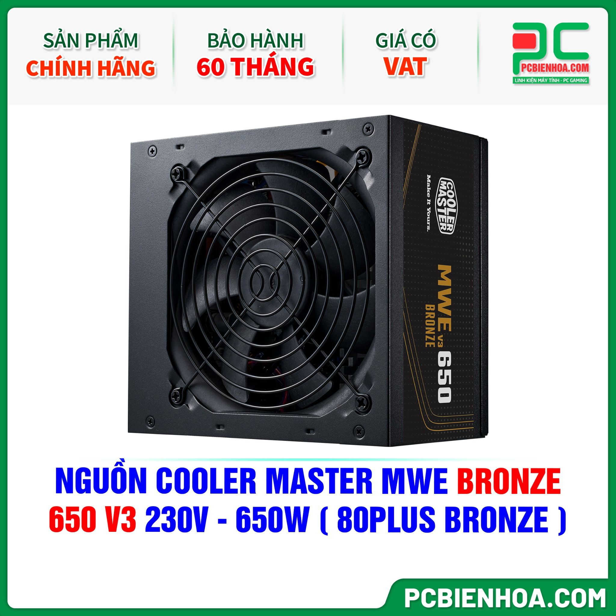 NGUỒN COOLER MASTER MWE BRONZE 650 V3 230V - 650W ( 80PLUS BRONZE )