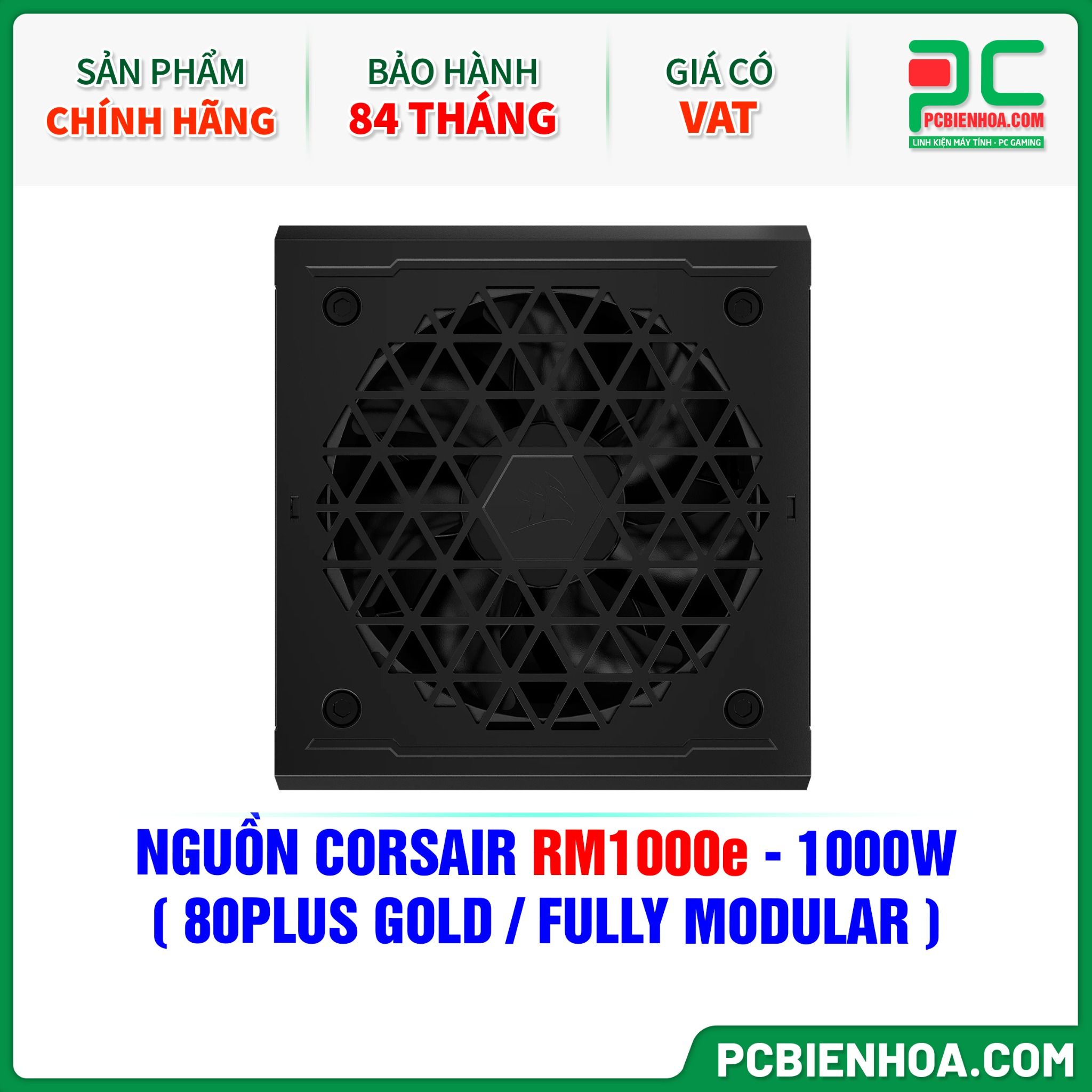 NGUỒN CORSAIR RM1000e - 1000W ( 80PLUS GOLD / FULL MODULAR )