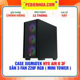  CASE XIGMATEK NYX AIR II 3F - SẴN 3 FAN Z20F RGB ( MINI TOWER - EN41952 ) 