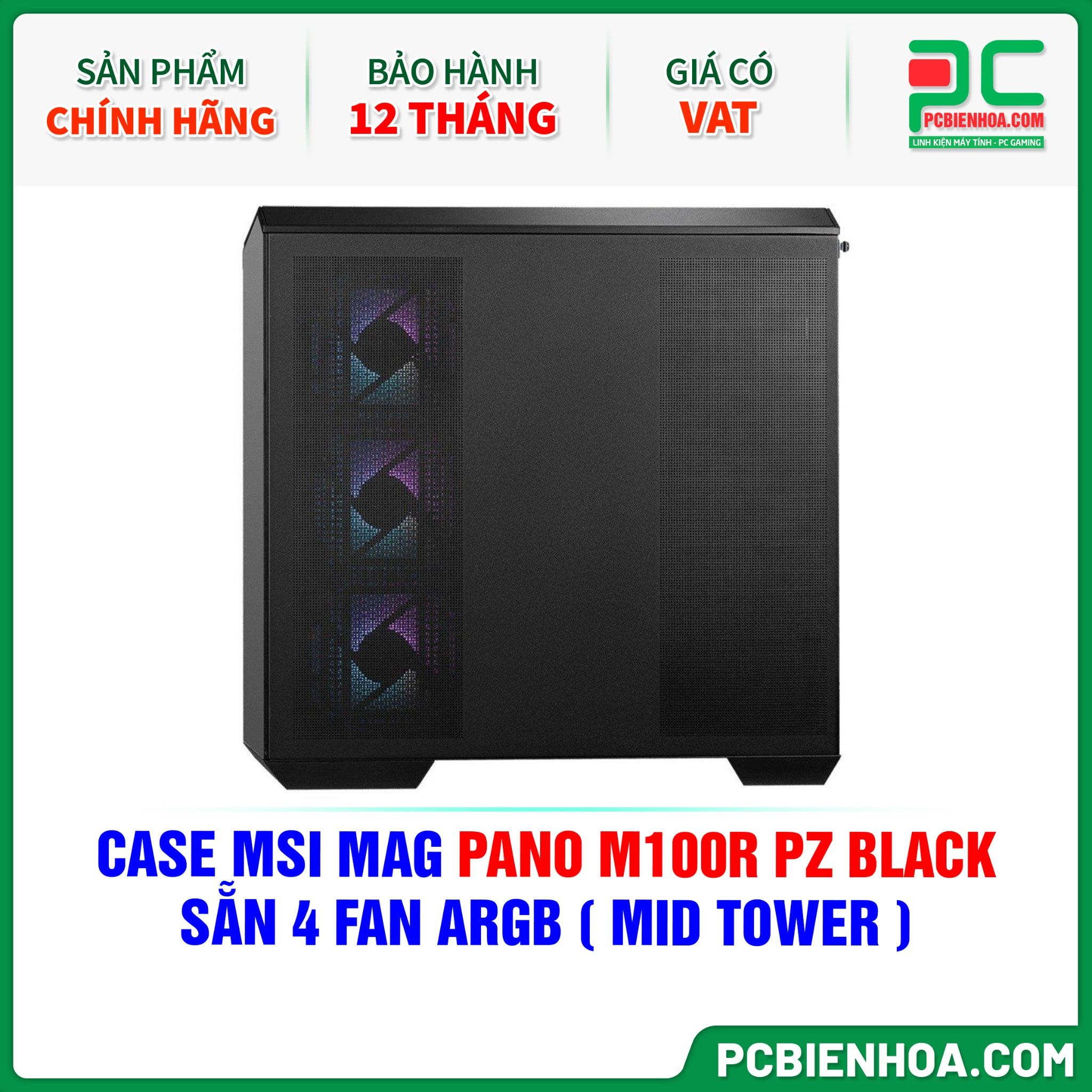 CASE MSI MAG PANO M100R PZ BLACK - SẴN 4 FAN ARGB ( MID TOWER )