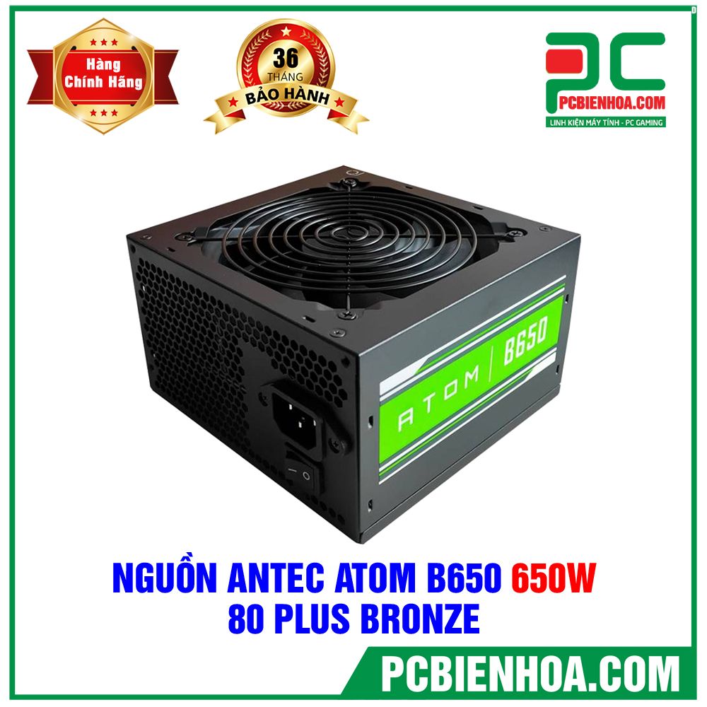 Nguồn Antec Atom B650 650W - 80 Plus Bronze
