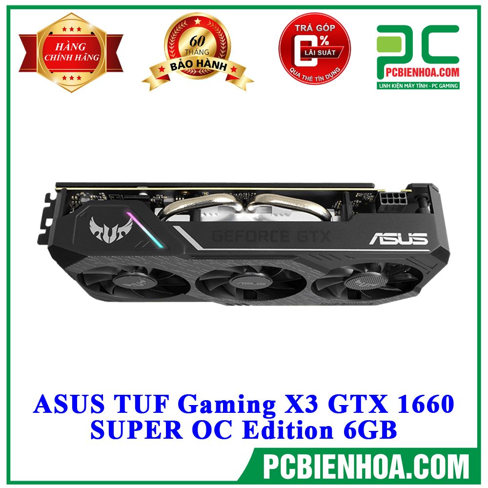 VGA ASUS TUF Gaming X3 GTX 1660 SUPER OC Edition 6GB