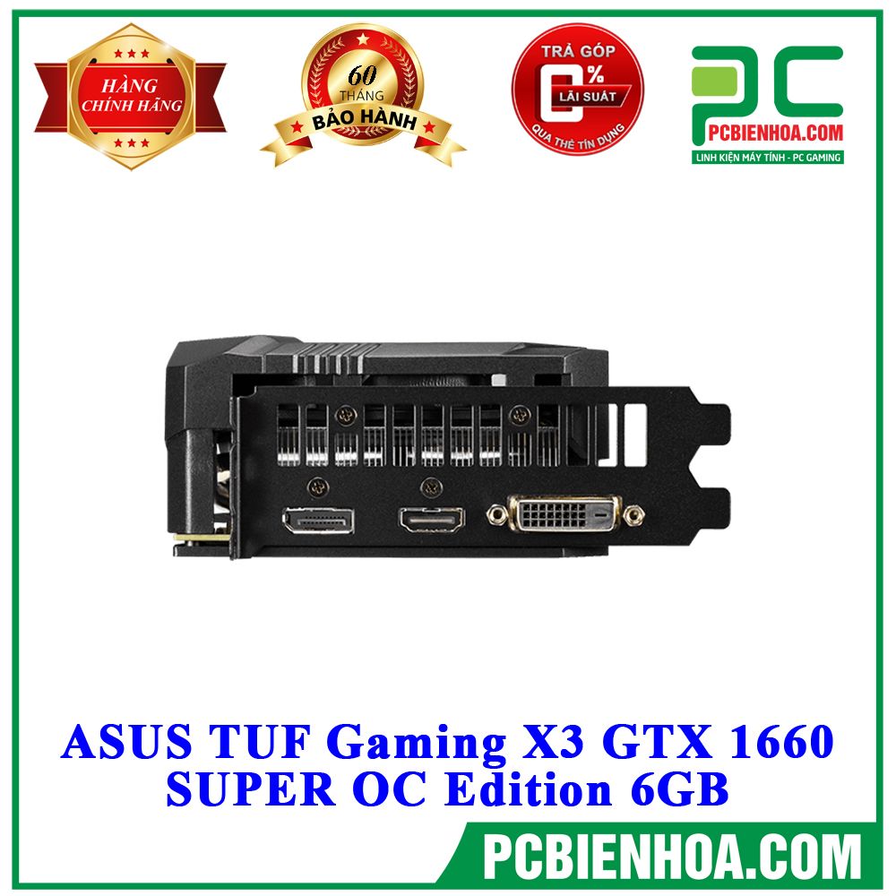 VGA ASUS TUF Gaming X3 GTX 1660 SUPER OC Edition 6GB