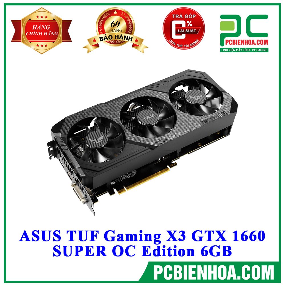 VGA ASUS TUF Gaming X3 GTX 1660 SUPER OC Edition 6GB