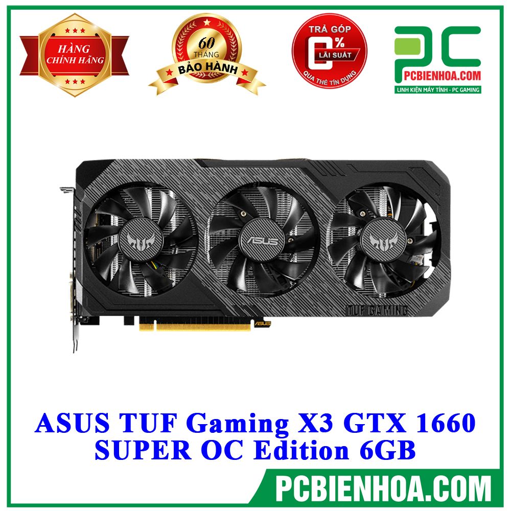 VGA ASUS TUF Gaming X3 GTX 1660 SUPER OC Edition 6GB