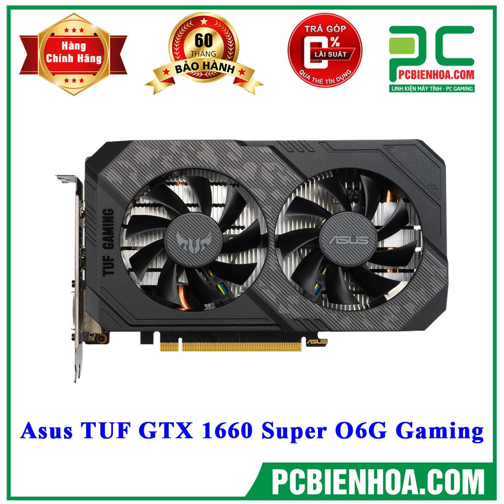 VGA Asus TUF GTX 1660 Super O6G Gaming