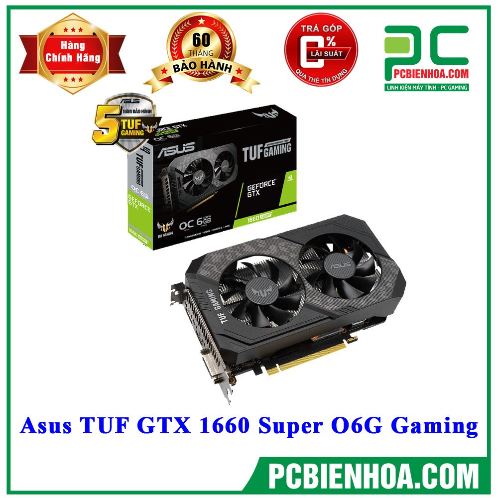 VGA Asus TUF GTX 1660 Super O6G Gaming