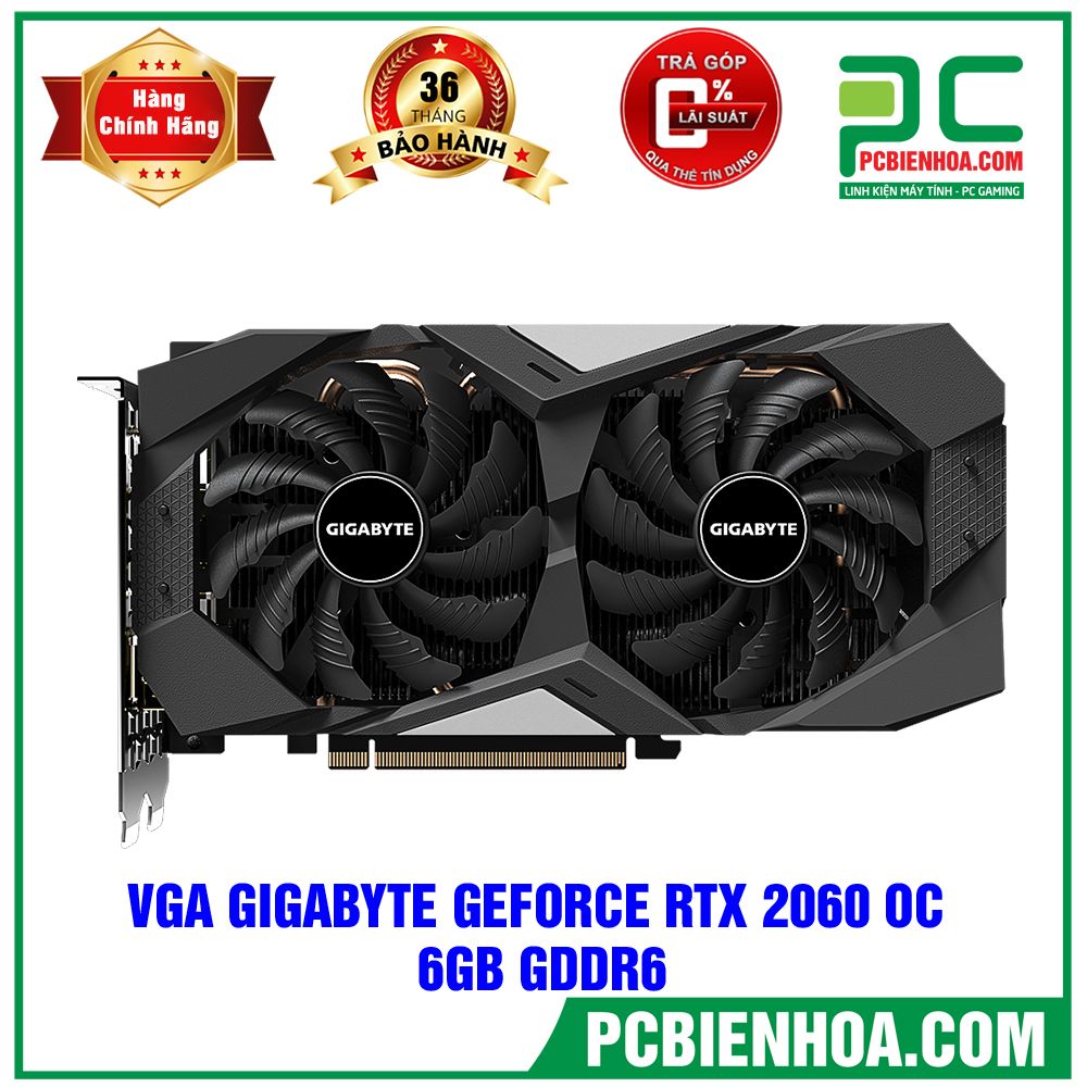VGA GIGABYTE GEFORCE RTX 2060 OC 6GB GDDR6 ( Tạm hết hàng )