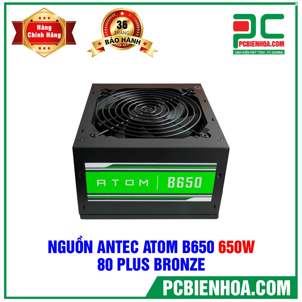 Nguồn Antec Atom B650 650W - 80 Plus Bronze