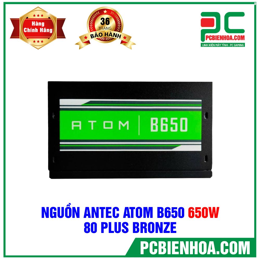 Nguồn Antec Atom B650 650W - 80 Plus Bronze