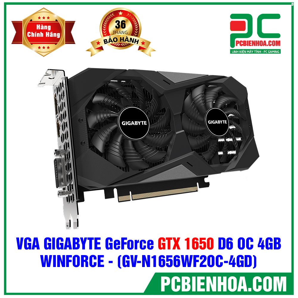 VGA GIGABYTE GEFORCE GTX 1650 D6 WINDFORCE OC 4GB (GV-N1656WF2OC-4GD) (CÓ BÁN LẺ)