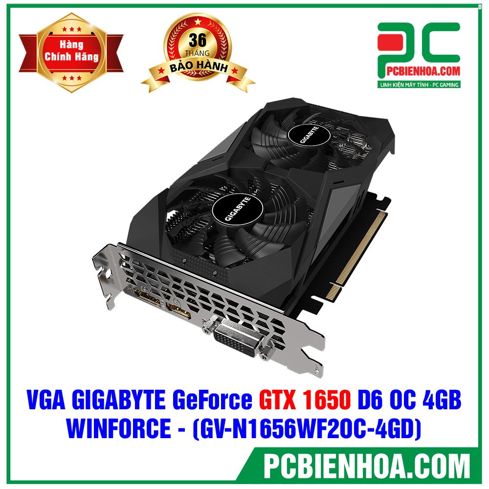 VGA GIGABYTE GEFORCE GTX 1650 D6 WINDFORCE OC 4GB (GV-N1656WF2OC-4GD) (CÓ BÁN LẺ)
