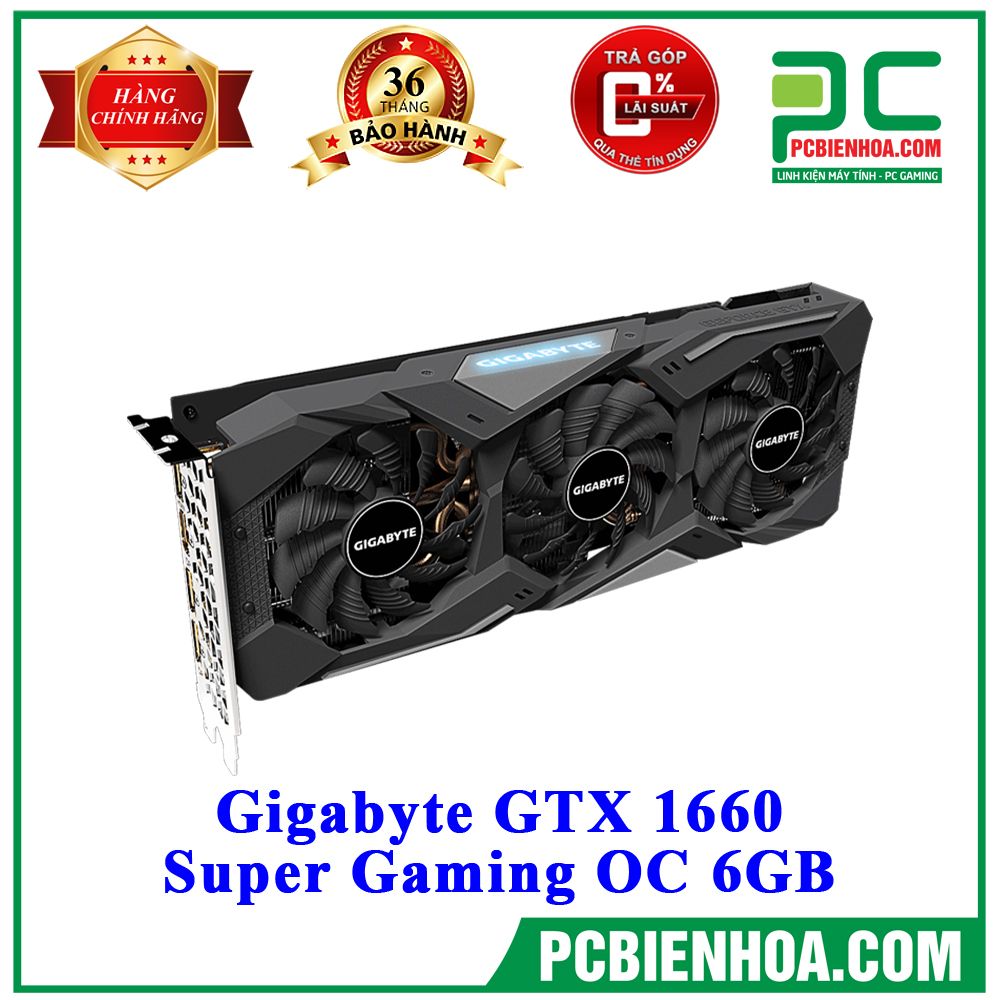 VGA Gigabyte GTX 1660 Super Gaming OC 6GB