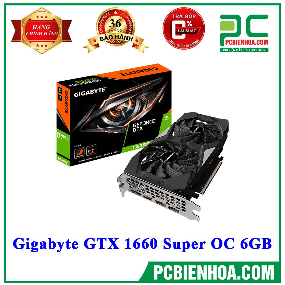 VGA Gigabyte GTX 1660 Super OC 6GB (Phiên bản OC cao cấp)
