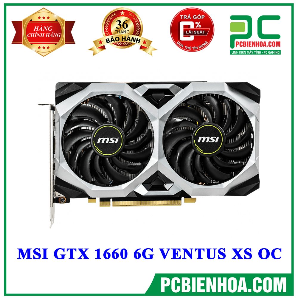 VGA MSI GeForce GTX 1660 6G VENTUS XS OC