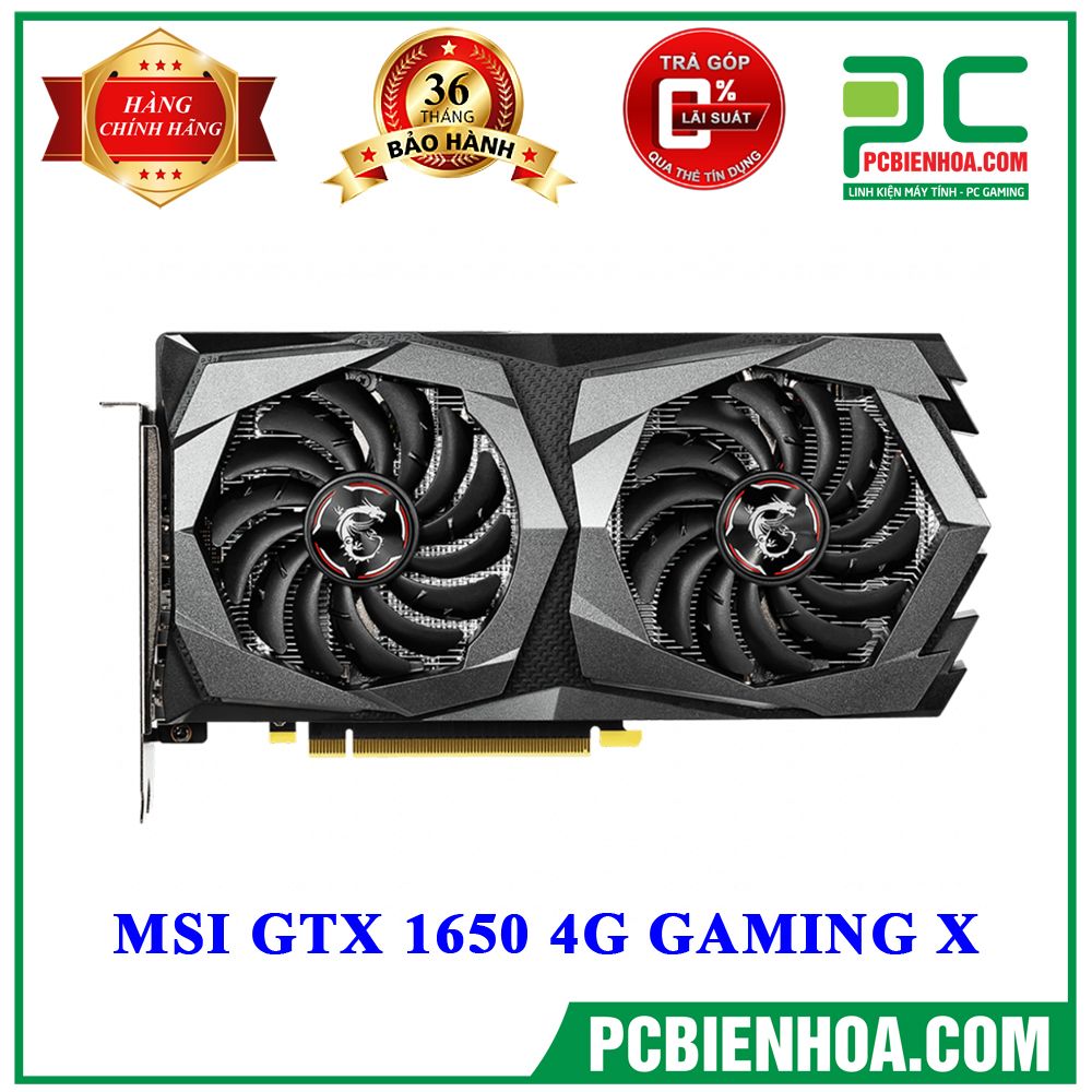 VGA MSI GTX 1650 4G GAMING X
