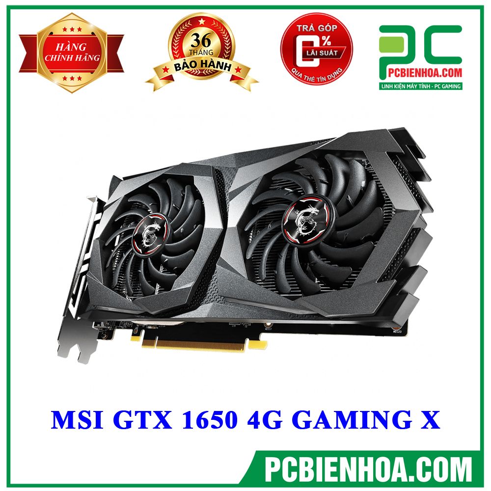 VGA MSI GTX 1650 4G GAMING X