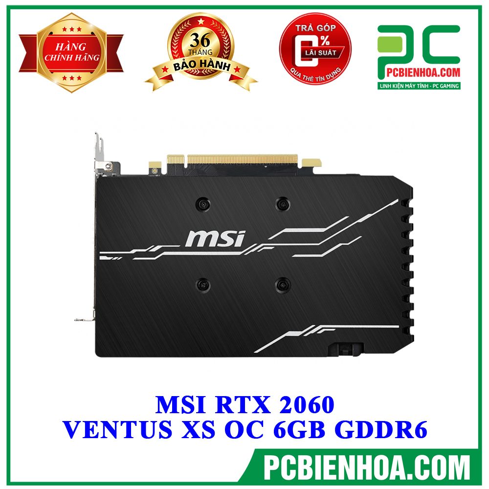 VGA MSI RTX 2060 VENTUS XS OC 6GB GDDR6