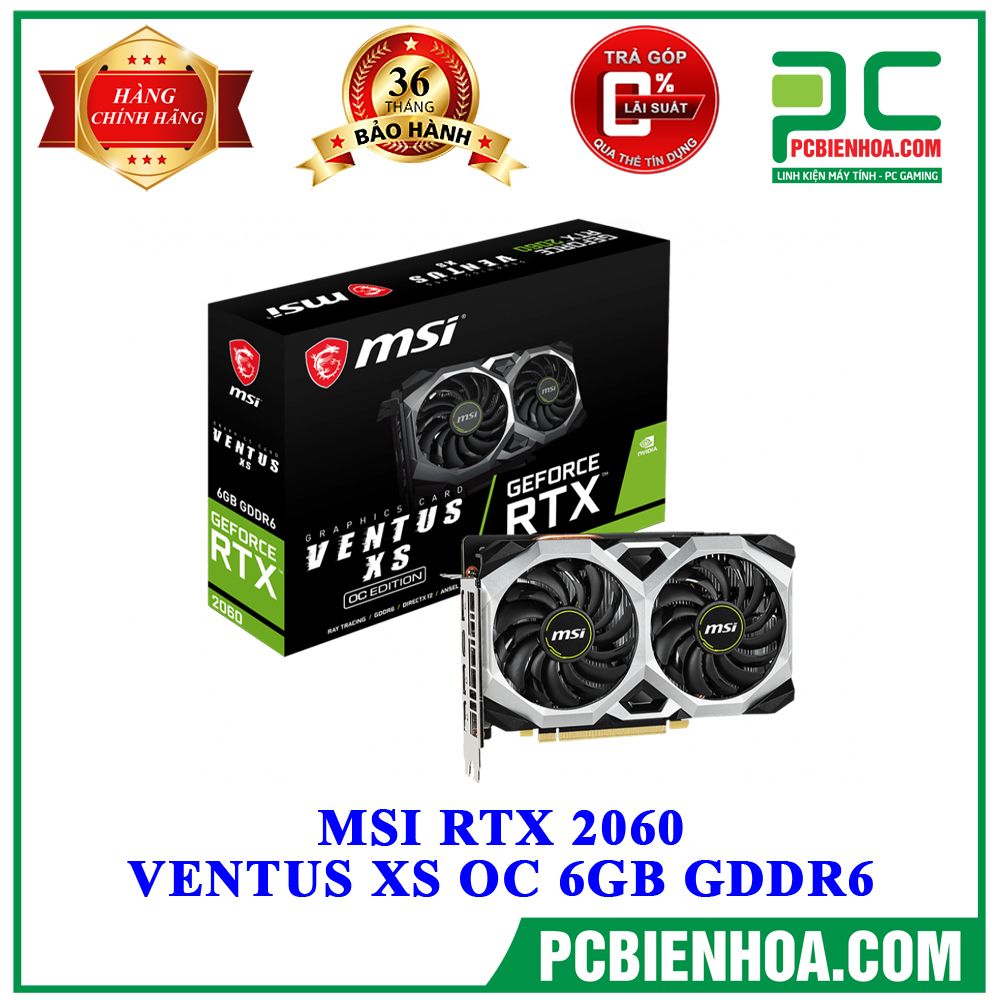 VGA MSI RTX 2060 VENTUS XS OC 6GB GDDR6