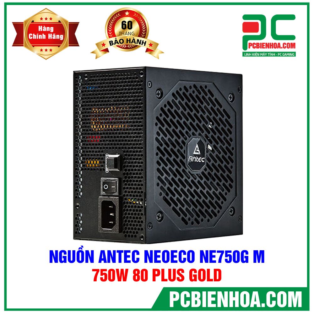 NGUỒN ANTEC NEOECO NE750G M - 750W 80PLUS GOLD