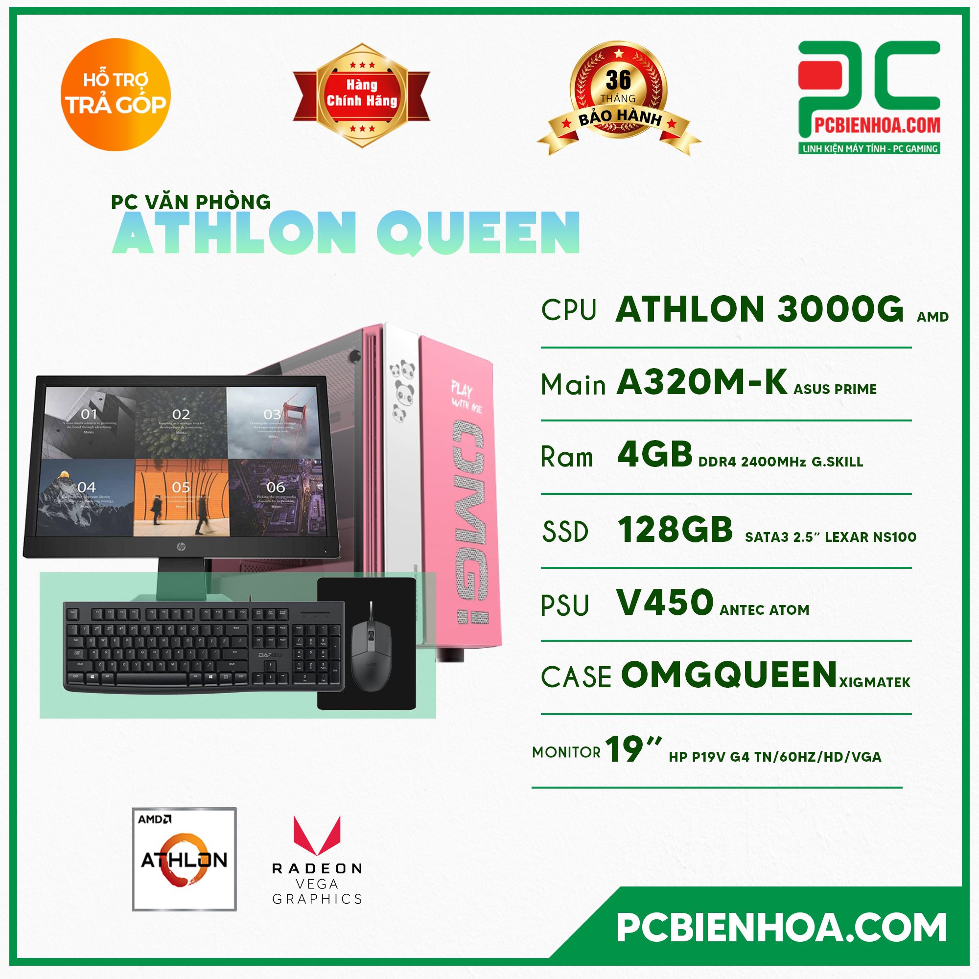 BỘ PCVP ATHLON QUEEN ( ATHLON 3000G / A320 / 4GB / 128GB / HP P19V )