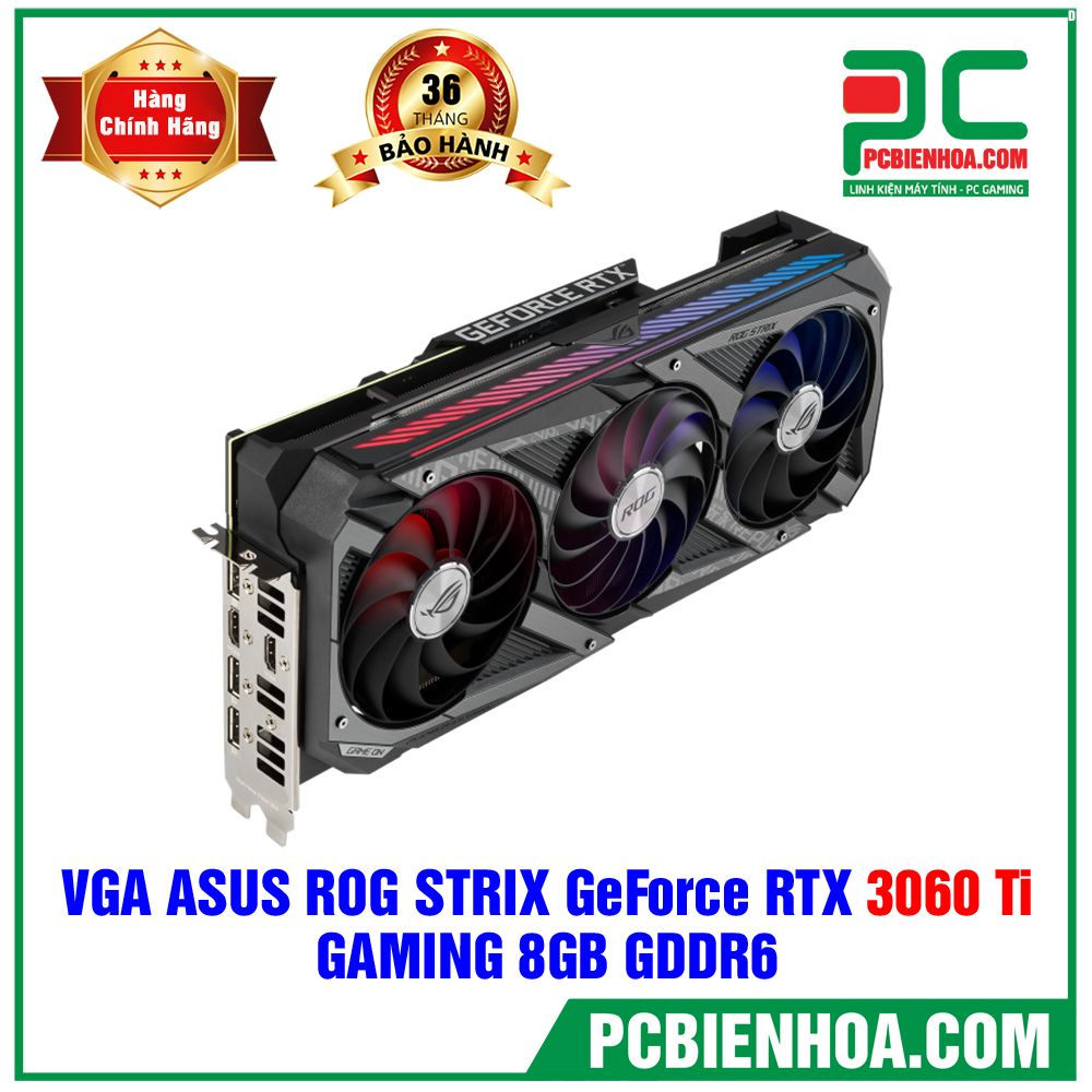 VGA ASUS ROG STRIX GeForce RTX 3060 Ti 8G GAMING (ROG-STRIX-RTX3060TI-8G-GAMING)