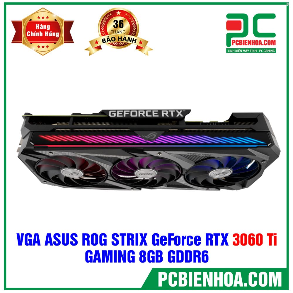 VGA ASUS ROG STRIX GeForce RTX 3060 Ti 8G GAMING (ROG-STRIX-RTX3060TI-8G-GAMING)