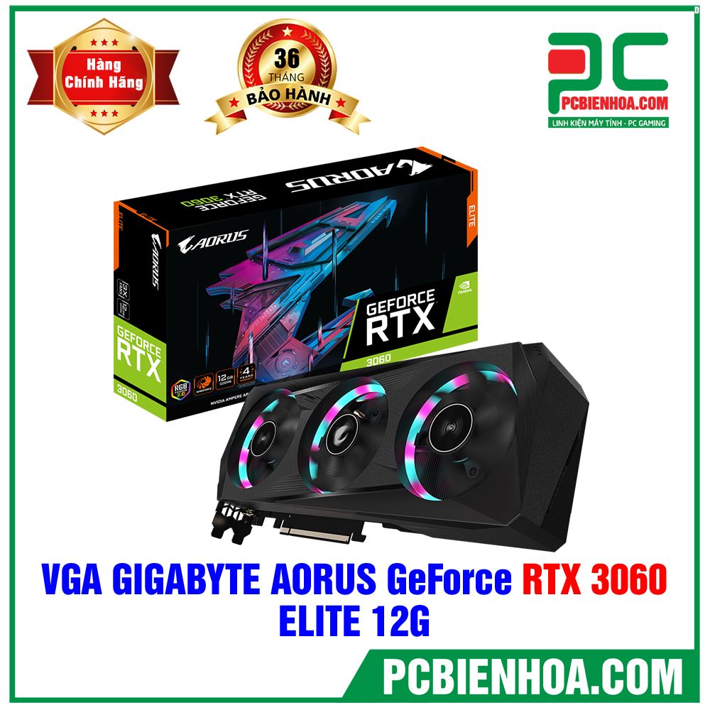 VGA Gigabyte AORUS GeForce RTX 3060 ELITE 12G (GV-N3060AORUS E-12GD) (CÓ BÁN LẺ)