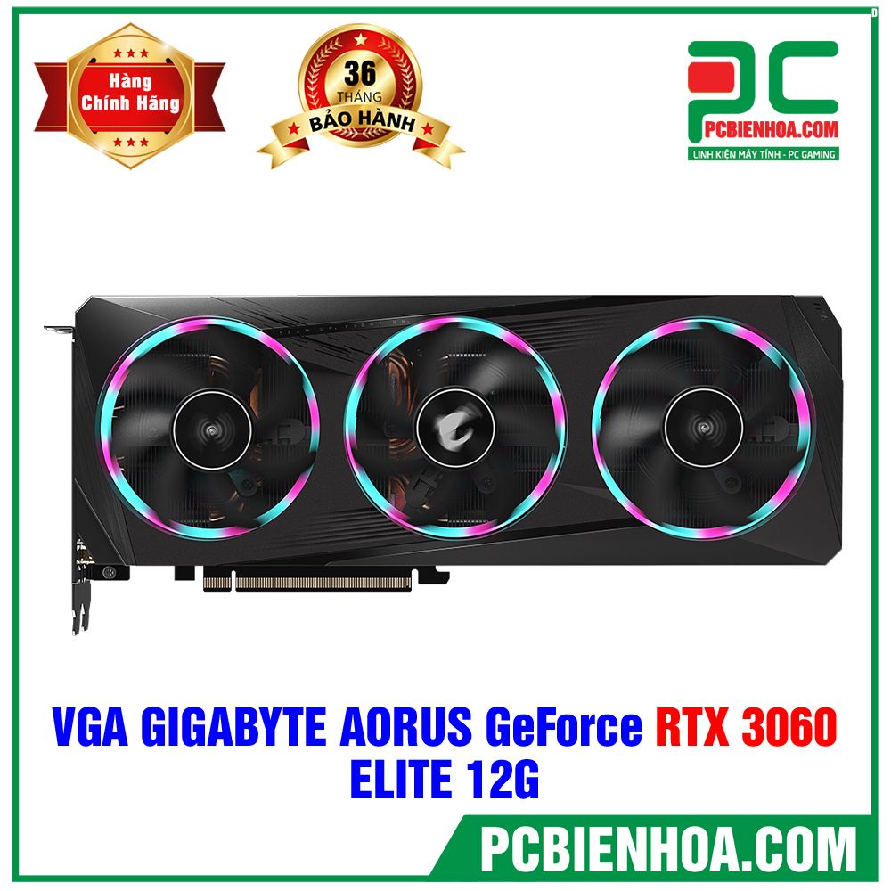 VGA Gigabyte AORUS GeForce RTX 3060 ELITE 12G (GV-N3060AORUS E-12GD) (CÓ BÁN LẺ)