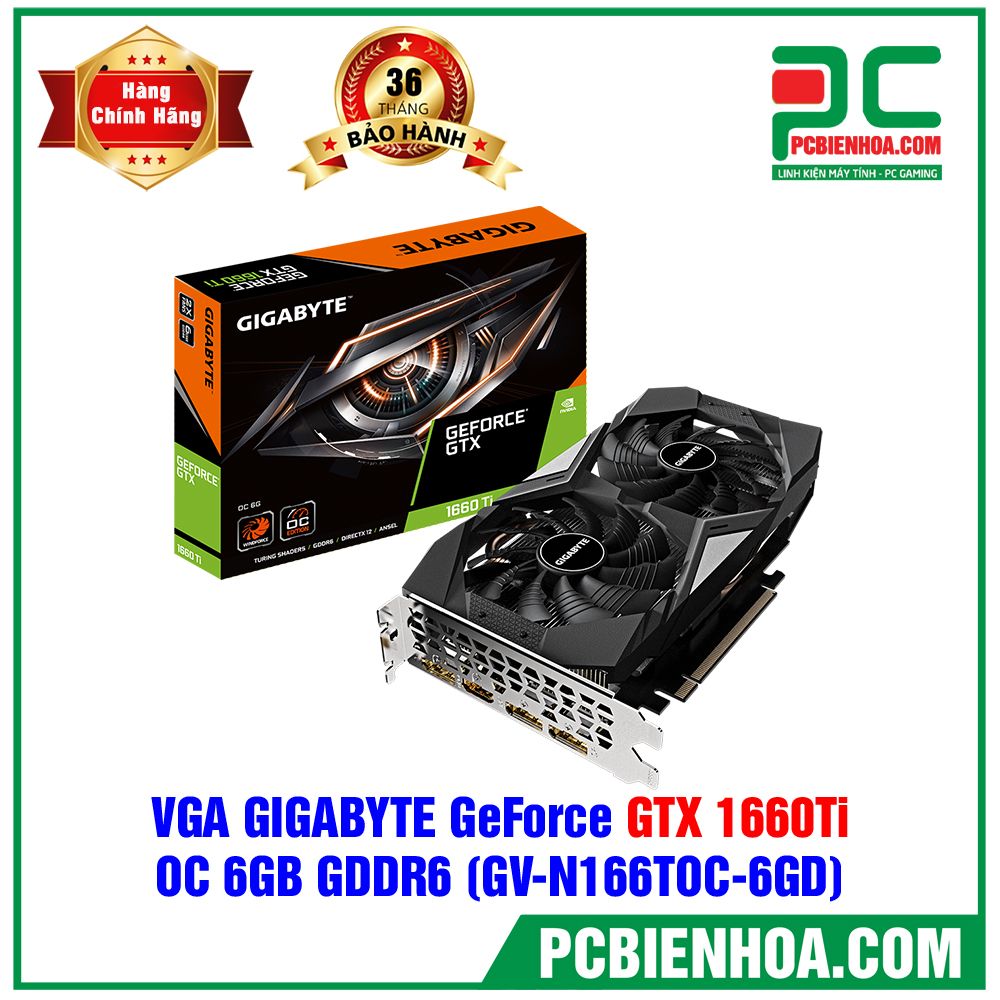 VGA GIGABYTE GEFORCE GTX 1660Ti OC 6GB GDDR6 (GV-N166TOC-6GD) (CÓ BÁN LẺ)