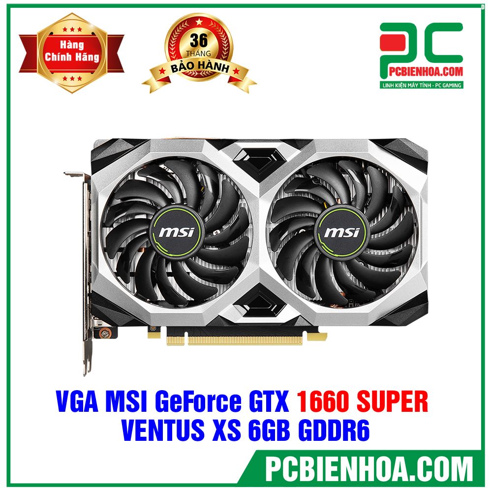 (TẠM HẾT HÀNG) VGA MSI GeForce GTX 1660 SUPER VENTUS XS 6GB GDDR6 (CÓ BÁN LẺ)