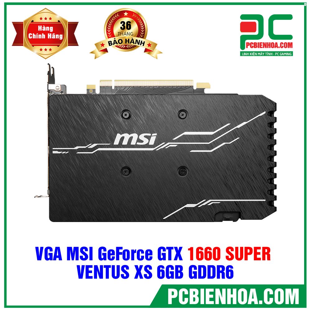 (TẠM HẾT HÀNG) VGA MSI GeForce GTX 1660 SUPER VENTUS XS 6GB GDDR6 (CÓ BÁN LẺ)