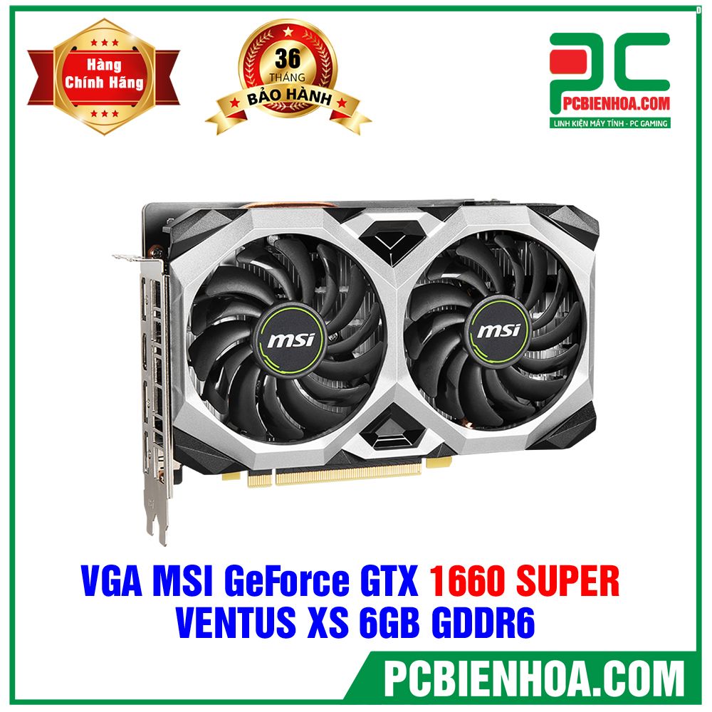 (TẠM HẾT HÀNG) VGA MSI GeForce GTX 1660 SUPER VENTUS XS 6GB GDDR6 (CÓ BÁN LẺ)