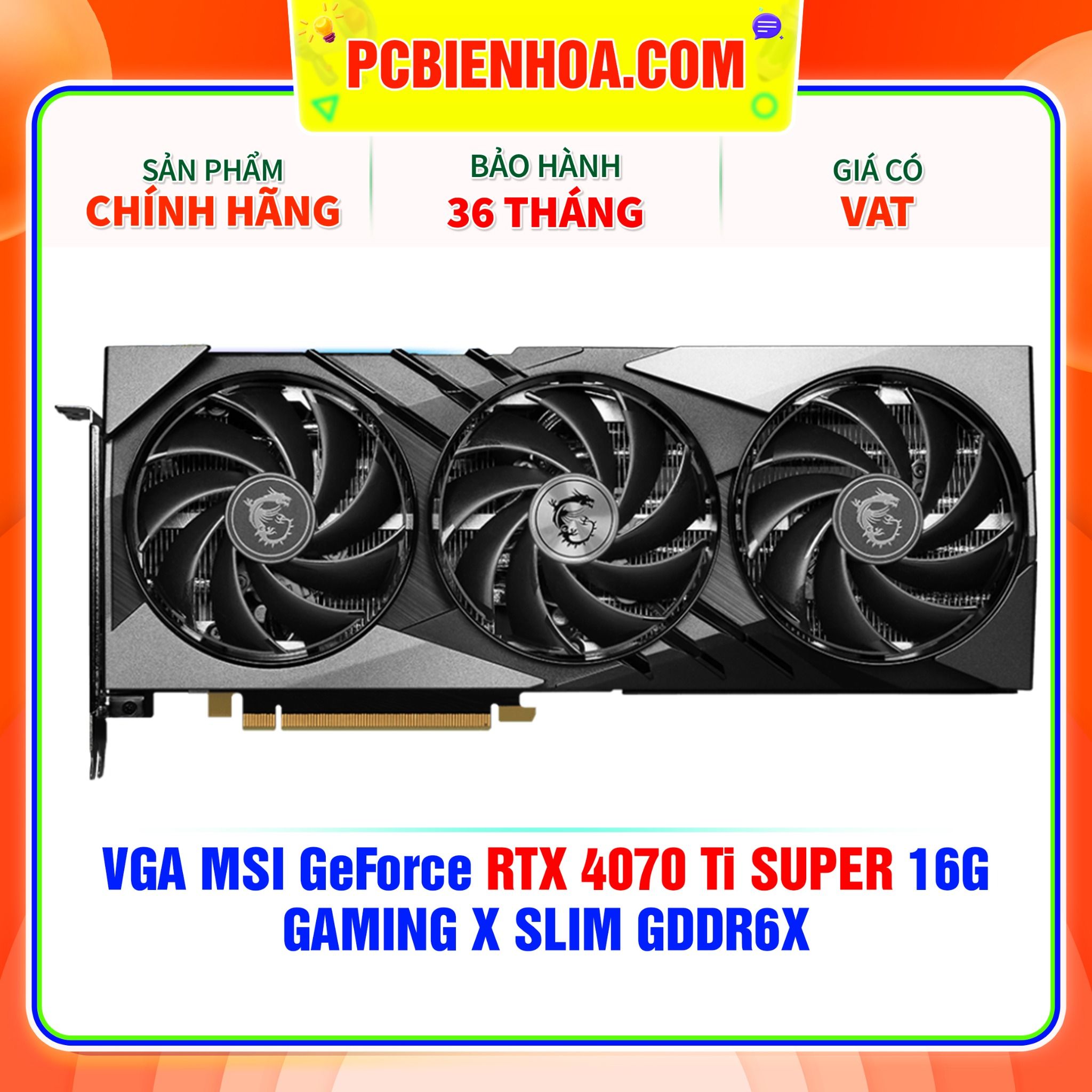  VGA MSI GeForce RTX 4070 Ti SUPER 16G GAMING X SLIM GDDR6X 