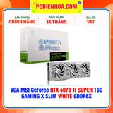  VGA MSI GeForce RTX 4070 Ti SUPER 16G GAMING X SLIM WHITE GDDR6X 